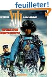 Treize (XIII), tome 16 : Op�ration Mont�cristo