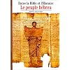 Entre la Bible et l'Histoire : Le Peuple h�breu