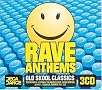 Rave Anthems: Old Skool Classics Rave Anthems: Old Skool Classics