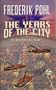 The YEARS OF THE CITY