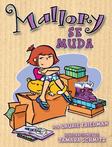 Mallory se muda (Mallory on the Move) (Mallory en español (Mallory in Spanish)) (Spanish Edition)
