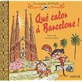 ------ : Qu� calor � Barcelone !