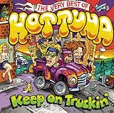 Keep on Truckin-Very Best of Hot Tuna
