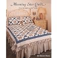 Morning Star Quilt (Quilt in a Day Series) by Eleanor Burns
