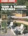 Book The Complete Guide to Yard & Garden Features: More Than 60 Practical & Ornamental Projects for the Landscape (Black & Decker Complete Guide)