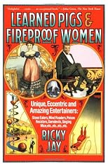 Learned Pigs and Fireproof Women