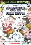 The Spring Dance from the Black Lagoon (Black Lagoon Adventures, No. 15)