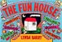 The Fun House
