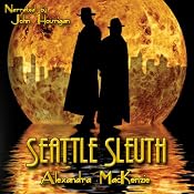 Seattle Sleuth | [Alexandra MacKenzie]