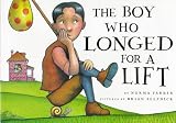 The Boy Who Longed for a Lift