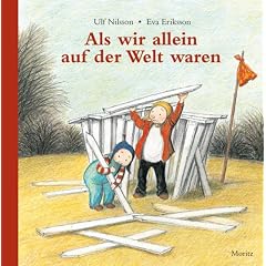Als wir allein auf der Welt waren