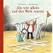 Als wir allein auf der Welt waren