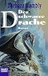 Der schwarze Drache. Die Drachensaga 01.