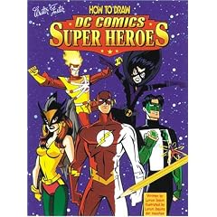 How to Draw DC Comics Super Heroes