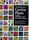 The dictionary of garden plants in colour, with house and greenhouse plants .c by Roy Hay and Patrick M. Synge; with a foreword by the Lord Aberconway; published in collaboration with the Royal Hortic