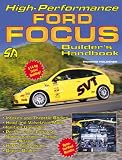High-Performance Ford Focus Builder's Handbook (S-A Design)