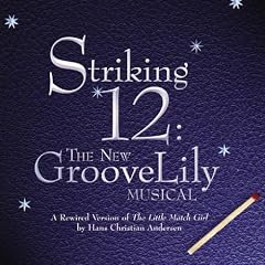 Striking 12 (2004 New York Cast)