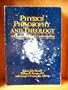 Physics, Philosophy and Theology: A Common Quest for Understanding