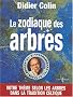Le zodiaque des arbres : Votre th�me selon les arbres dans la tradition celtique