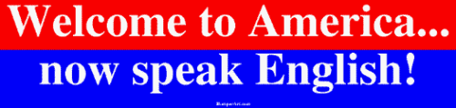 Cover image : Welcome to America... now speak English！ Bumper Sticker