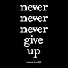 Never Never Never Give Up - Winston Churchill Black and White Magnet