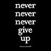 Never Never Never Give Up - Winston Churchill Black and White Magnet