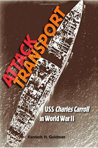 attack transport ussi charles carrolli in world war ii new perspectives on maritime history and nautical