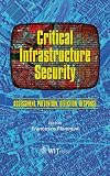Critical infrastructure security : assessment, prevention, detection, response