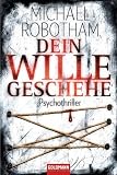 Dein Wille geschehe: Psychothriller