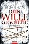 Dein Wille geschehe: Psychothriller