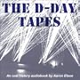 The D-Day Tapes