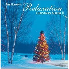 The Ultimate Relaxation Christmas Album 2