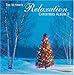 The Ultimate Relaxation Christmas Album 2