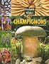 Encyclop�die visuelle des champignons