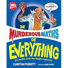 Murderous Maths of Everything