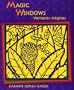 Magic Windows/Ventanas magicas