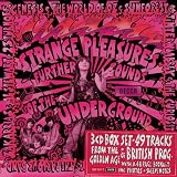 Strange Pleasures:  Further Sounds Of The Decca Underground