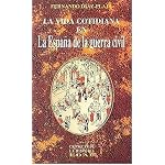 La Vida Cotidiana en la Espana de la Guerra Civil (Clio Cronicas de la Historia) book cover