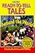 More Ready-To-Tell Tales from Around the World