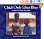 Chidi Only Likes Blue: An African Book of Colors