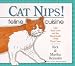 Cat Nips!: Feline Cuisine