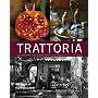 Trattoria : La cuisine italienne pour la famille et les amis