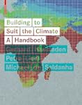 Building to Suit the Climate: A Handbook