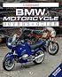 Bmw Motorcycle: Illustrated Buyer's Guide