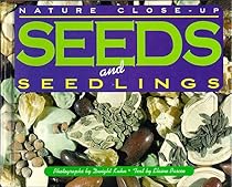 Nature Close-Up - Seeds and Seedlings Nature Close-Up - Seeds and Seedlings