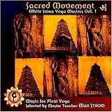 Sacred Movement: White Swan Yoga Masters Vol. 1