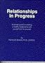 Relationships In Progress: A pocket guide to creating a healthy relationship with yourself and for yourself