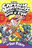 The Captain Underpants Extra-crunchy Book O Fun (Captain Underpants)