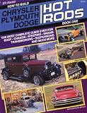  How to Build Chrysler, Plymouth, Dodge Hot Rods:  Leroi Tex Smith