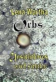 Details zu "Orbs - Unsichtbares wird sichtbar" Details zu "Orbs - Unsichtbares wird sichtbar"